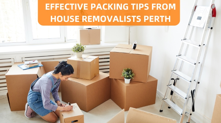 EFFECTIVE PACKING TIPS FROM HOUSE REMOVALISTS PERTH