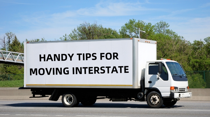 HANDY TIPS FOR MOVING INTERSTATE